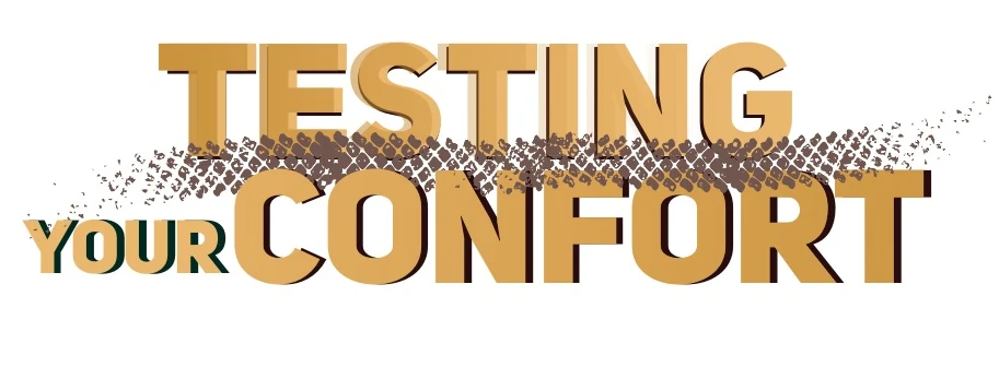 Testing your confort